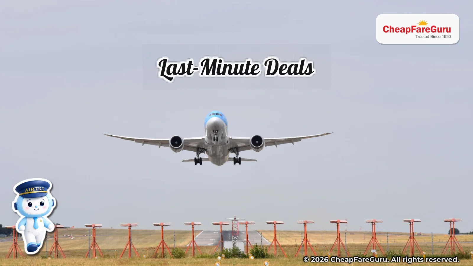 How to Find Cheap Flights Last Minute: Ultimate Guide